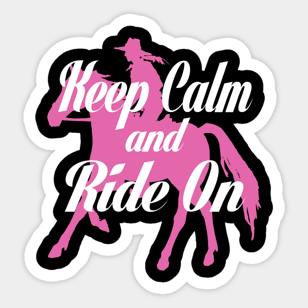 Keep calm and Ride On Sticker by Hamjam